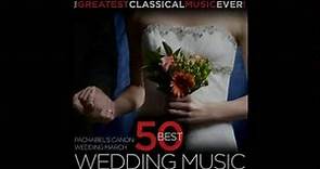 50 Best Wedding Music (from The Greatest Classical Music Ever!)