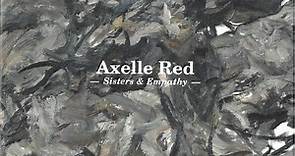 Axelle Red - Sisters & Empathy