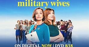 Military Wives | Trailer | Own it now on Digital, 8/18 on DVD