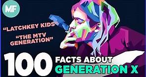 100 Facts About Gen X