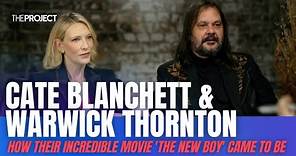 Cate Blanchett & Warwick Thornton On How 'The New Boy' Came To Be