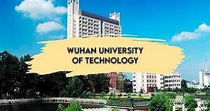 Study at Wuhan University of Technology (WHUT) - Chinese University Online Open Day