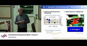 Peter Zoller: Introduction to quantum optics - Lecture 1