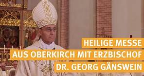 Live - Heilige Messe aus Oberkirch mit Erzbischof Dr. Georg Gänswein - 21.04.2024