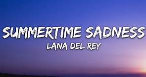 Lana Del Rey - Summertime Sadness (Lyrics)