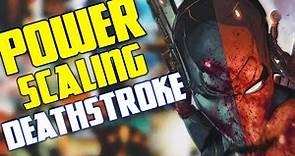 How Strong is Deathstroke | (Is Deathstroke The Best Assassin?)