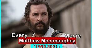 Matthew McConaughey Movies (1992-2021)