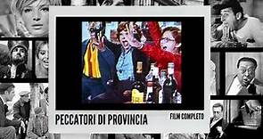 Peccatori Di Provincia | Commedia | Film completo in italiano