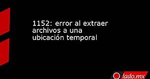 1152: error al extraer archivos a una ubicación temporal