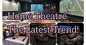 The Latest Trend & Love for Home Theatre Designs At Your Very Haven! | Fun Cozy Home Decor