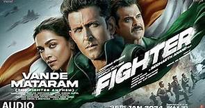 Vande Mataram (The Fighter Anthem): Hrithik R, Deepika P, Anil K | Vishal-Sheykhar | Siddharth A
