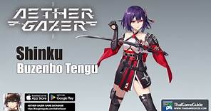Shinku - Buzenbo Tengu | Character Skill Preview & Tutorial | Tier List | Aether Gazer