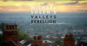 Michael Sheen Valleys Rebellion [Chartist Documentary]