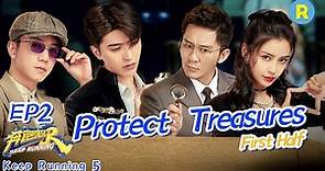 [Eng Sub] “Keep Running S5” EP2 Full-Protect Treasures/ZJSTVHD/