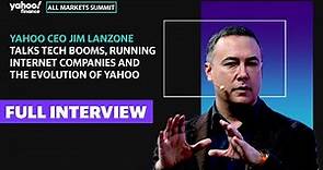 Yahoo CEO Jim Lanzone talks tech booms, running internet companies, and the evolution of Yahoo