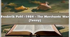 Frederik Pohl -1984 The Merchants' War Tenny Audiobook