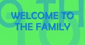 Welcome To The Family Lyrics