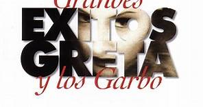 Greta Y Los Garbo - Grandes Éxitos