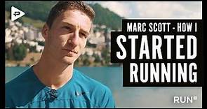 Marc Scott - How I started running