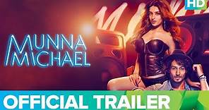 Munna Michael Official Trailer | Watch Full Movie On Eros Now