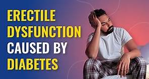 Erectile Dysfunction Caused by Diabetes: How to Treat It? | MFine