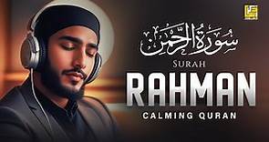 SURAH RAHMAN سورة الرحمن | RELAXING QURAN RECITATION | SOFT VOICE | Zikrullah TV