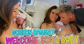 Gordon Ramsay and Wife Tana Welcome Their Sixth Baby, Jesse James Ramsay