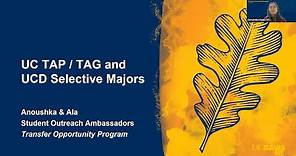 UC TAP/ TAG UCD Selective Majors