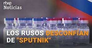 RUSIA defiende la eficacia de su vacuna SPUTNIK | RTVE