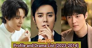 Zhang Chao 张超 (Embrace Love) | Profile and Drama List (2023-2014) |