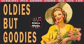 Greatest Hits Golden Oldies 50s 60s 70s - Best Songs Of 50s 60s 70s Unforgettable