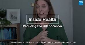 Bupa | Inside Health | Cancer | Reducing the risks