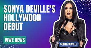 Sonya Deville's Hollywood Debut - WWE News