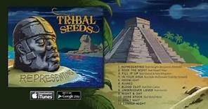 Tribal Seeds - Moonlight [OFFICIAL AUDIO]
