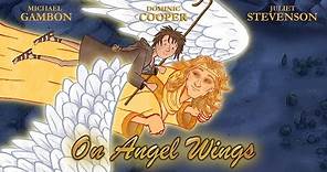 On Angel Wings Official Trailer