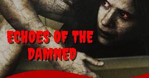 Echoes of the Damned | Fear Master