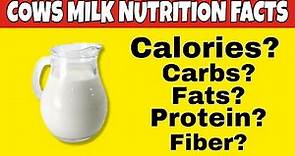 ✅ Nutrition Facts of Milk || Health Benefits of Milk || How many calories, carbs, Protein, far in