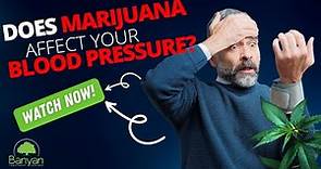 Does Marijuana Affect your blood pressure?