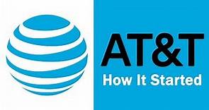 AT&T - How It Started
