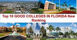 Top 10 GOOD COLLEGES IN FLORIDA New Ranking