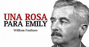Una rosa para Emily | Audiolibro Completo en Español | William Faulkner