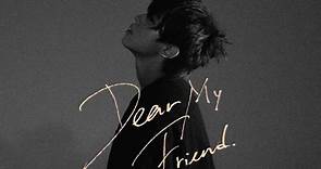 【4K繁中】姜濤 Keung To《Dear My Friend,》Official Music Video