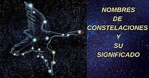Nombres de Constelaciones y su Significado | Constelaciones de Estrellas Nombres
