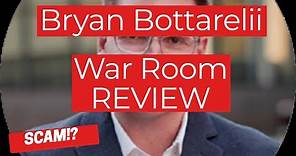 Bryan Bottarelli The War Room Review