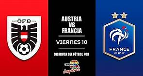 🇦🇹 🇫🇷 Francia VS Austria en vivo