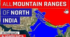 All Mountain Ranges of North India through Maps | UPSC Mains