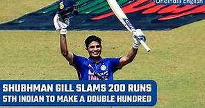 Subhman Gill slams 200 runs, 5th Indian to record a double ton | Oneindia News *News
