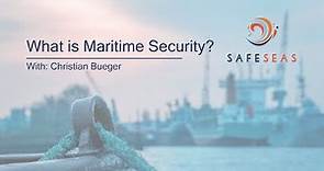 What is Maritime Security?