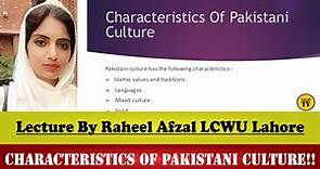 Characteristics of Pakistani culture ، lecture by Raheela Afzal LCWU lahore،
