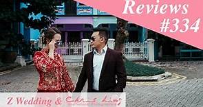 Z Wedding & Chris Ling Photography Reviews #334 ( Singapore Pre Wedding Photography and Gown )